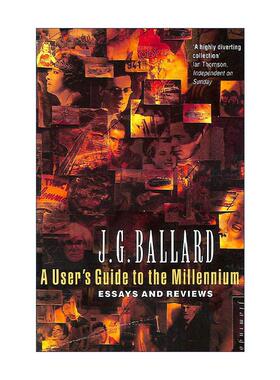 英文原版 A User's Guide to the Millennium 千禧年用户指南 J.G.巴拉德 文学电影评论集 英文版 进口英语原版书籍