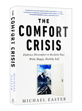 英文原版 The Comfort Crisis 舒适危机 拥抱不适 重拾野性 快乐 健康的自我 Michael Easter 精装英文版 进口英语原版书籍