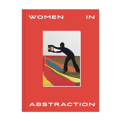 英文原版 Women In Abstraction 抽象艺术中的女性 精装 英文版 进口英语原版书籍