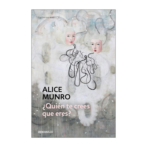 原版 Quien te crees que eres Who Do You Think you are 你以为你是谁 西班牙语版 诺贝尔文学奖得主Alice Munro艾丽丝·门罗
