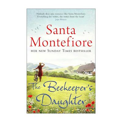 英文原版 The Beekeeper'S Daughter 养蜂人的女儿 泰晤士日报畅销书作家Santa Montefiore 英文版 进口英语原版书籍