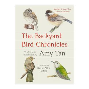 英文原版 The Backyard Bird Chronicles 后院鸟类编年史 观鸟传记 鸟类科普百科 喜福会作者Amy Tan谭恩美 精装 进口英语原版书籍