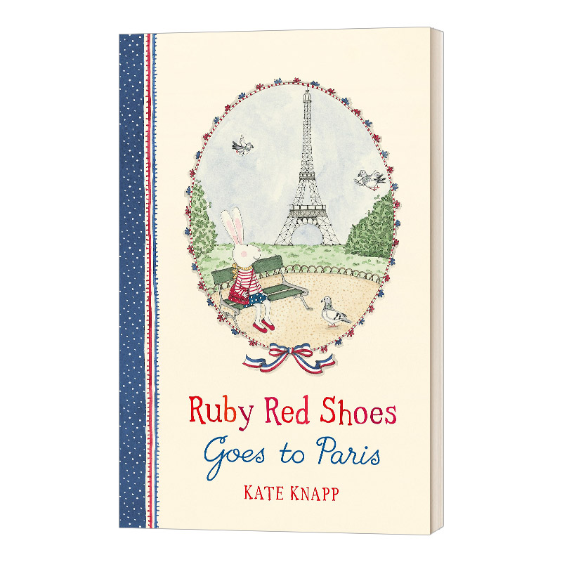 Ruby Red Shoes 系列 goes to Paris 穿红鞋的小路比进伦敦 英文原版 Kate Knapp 童话故事精品绘本 精装 4~6