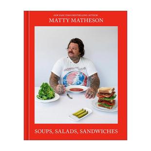 美食食谱 Matty 沙拉 英文原版 精装 进口英语原版 马蒂·马得胜 英文版 Matheson 书籍 汤 北美著名厨师 三明治