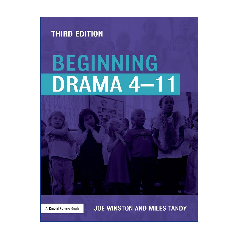 英文原版 Beginning Drama 4-11 戏剧启蒙4-11岁 英文版 进口英语原版书籍