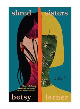 英文原版 Shred Sisters 碎纸姐妹 纽约时报年度好书 Betsy Lerner 精装 英文版 进口英语原版书籍