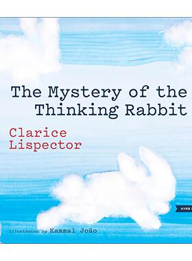 英文原版 The Mystery of the Thinking Rabbit 李斯佩克朵童心故事 爱思考的兔子奇事 儿童精装绘本 Clarice Lispector 英文版