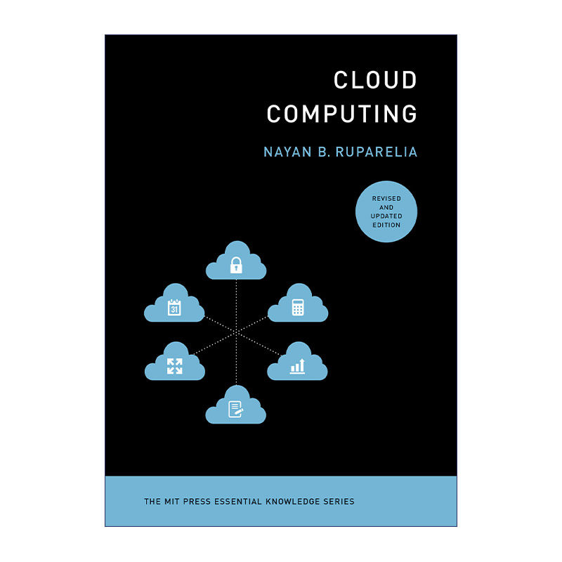 英文原版 Cloud Computing The MIT Press)云计算 第二版 Nayan B. Ruparelia 英文版 进口英语原版书籍