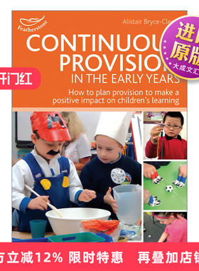 英文原版 Continuous Provision in the Early Years 儿童早教的持续性供给 教师培训指南 英文版 进口英语原版书籍