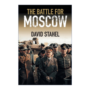 英文原版 The Battle for Moscow 莫斯科会战 戴维·斯塔赫尔 英文版 进口英语原版书籍
