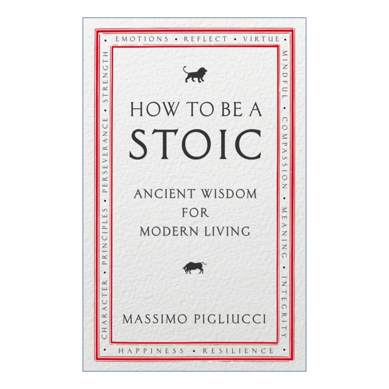 英文原版 How To Be A Stoic 哲学的指引 斯多葛哲学的生活之道 马西莫·匹格里奇 英文版 进口英语原版书籍