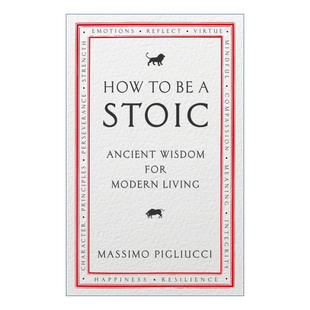 英文原版 How To Be A Stoic 哲学的指引 斯多葛哲学的生活之道 马西莫·匹格里奇 英文版 进口英语原版书籍
