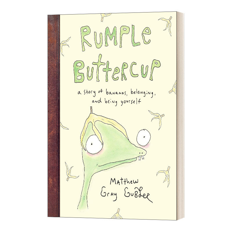 英文原版 Rumple Buttercup A story of bananas belonging and being yourself 皱褶毛茛属植物 精装 英文版 进口英语原版书籍