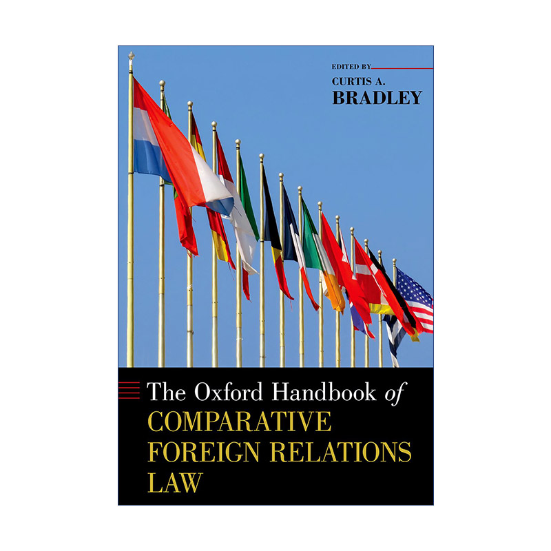 英文原版 The Oxford Handbook of Comparative Foreign Relations Law 牛津比较对外关系法手册 精装 英文版 进口英语原版书籍
