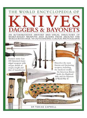 英文原版 The World Encyclopedia of Knives Daggers & Bayonets 全球军刀与匕首百科全书 精装 英文版 进口英语原版书籍