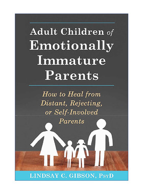 英文原版 Adult Children of Emotionally Immature Parents 不成熟的父母 英文版 进口英语原版书籍