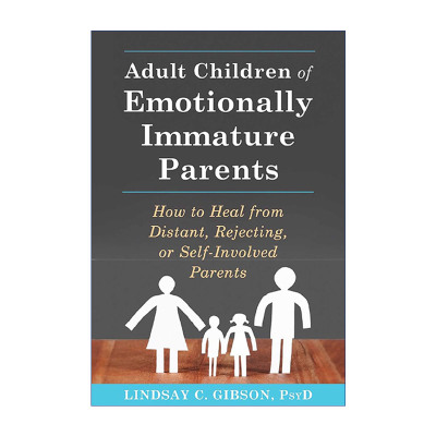 英文原版 Adult Children of Emotionally Immature Parents 不成熟的父母 英文版 进口英语原版书籍