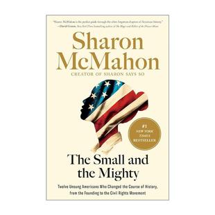 the 改变历史进程 The and 精装 书籍 英文原版 Mcmahon Mighty Small 美国人 12个默默无闻 渺小与伟大 进口英语原版 Sharon