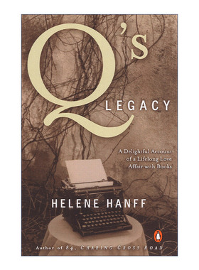 Q的传奇 英文原版 Q's Legacy 女性传记 查令十字街84号作者海莲·汉芙Helene Hanff 英文版 进口英语原版书籍