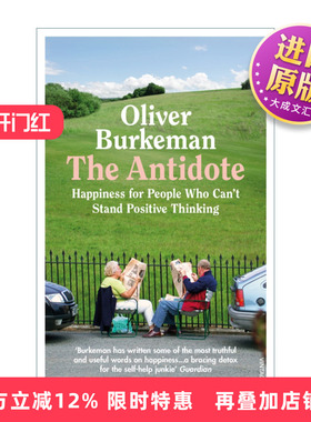 英文原版 The Antidote 解毒剂 给受不了心灵鸡汤的人的幸福指南 四千周作者奥利弗·伯克曼 英文版 进口英语原版书籍