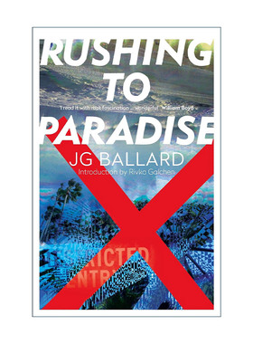 英文原版 Rushing to Paradise 冲向天堂 J.G.巴拉德 惊悚冒险小说 英文版 进口英语原版书籍