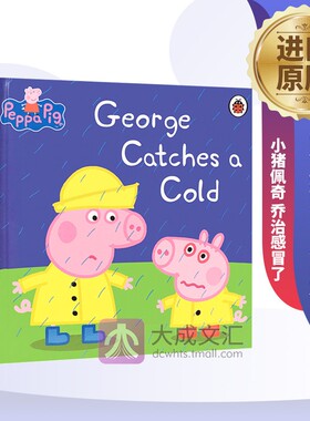 Peppa Pig George Catches a Cold 英文原版绘本 小猪佩奇 乔治感冒了 粉红猪小妹 小瓢虫儿童英语启蒙读物故事书 英文版