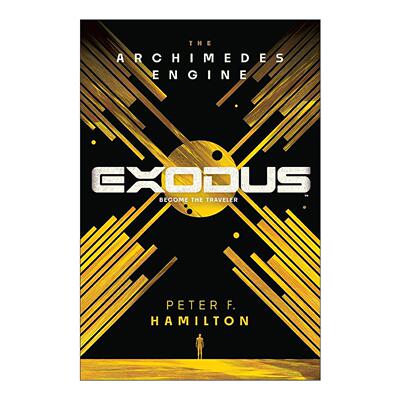 英文原版 Exodus The Archimedes Engine 出埃及记 阿基米德引擎 爱 死亡和机器人作者彼得·F·汉密尔顿 英文版 进口英语原版书籍