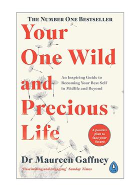 英文原版 Your One Wild and Precious Life 人生正当时 重塑自我的发展心理学 爱尔兰知名临床心理学家Maureen Gaffney 英文版