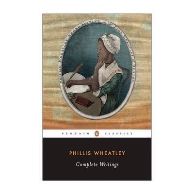 英文原版 Complete Writings (Penguin Classics) 菲利斯·惠特利作品集 Phillis Wheatley 企鹅经典 英文版 进口英语原版书籍