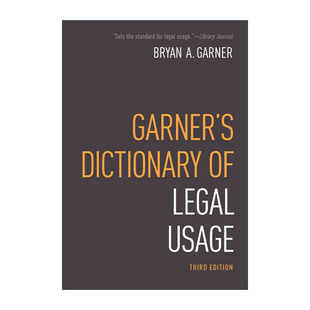 牛津加纳法律用法词典 Garner Legal 英文原版 第三版 进口英语原版 Dictionary 英文版 书籍 精装 Usage
