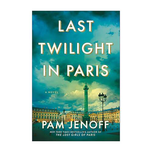 英文原版 Last Twilight in Paris 巴黎黄昏 历史小说 纽约时报畅销书作者Pam Jenoff 英文版 进口英语原版书籍