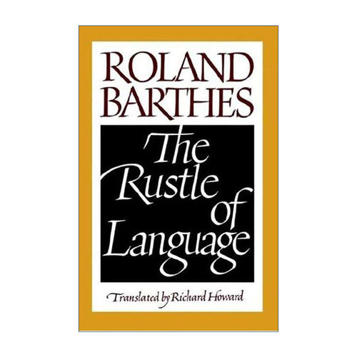 英文原版 The Rustle of Language 语言的轻声细语 罗兰·巴尔特文艺批评文集 英文版 进口英语原版书籍