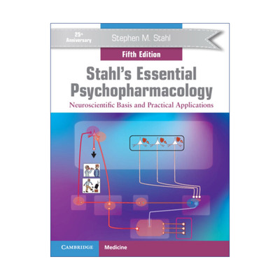 英文原版 Stahl's Essential Psychopharmacology 精神药理学精要 神经科学基础及实际应用 Stephen M. Stahl 英文版 进口英语书籍