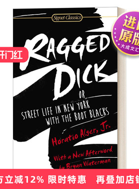 英文原版小说 Ragged Dick Or Street Life in New York with the Boot Blacks 衣衫褴褛的迪克 英文版 进口英语原版书籍