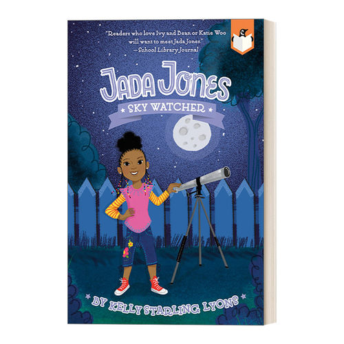 英文原版 Sky Watcher #5 Jada Jones 杰达琼斯系列5 星空守望者 儿童校园友谊主题章节桥梁书小说 Kelly Starling Lyons 进口书