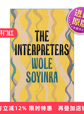 英文原版 The Interpreters 诠释者 沃莱·索因卡 诺贝尔文学奖得主 英文版 进口英语原版书籍