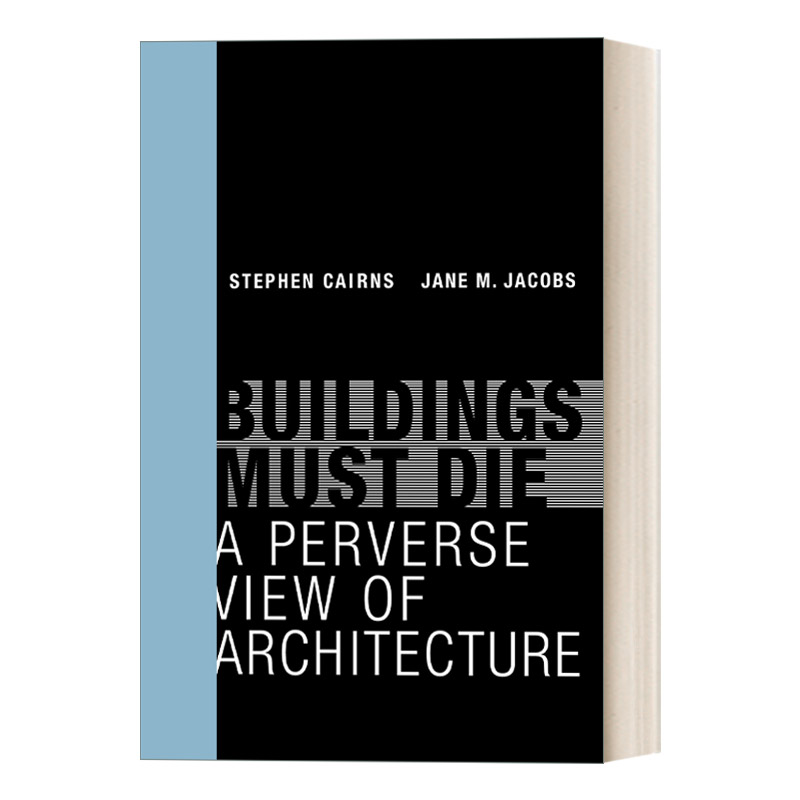英文原版 Buildings Must Die The MIT Press 建筑必须消亡 一种反常的建筑观 Stephen Cairns 英文版 进口英语原版书籍