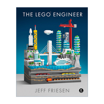 英文原版 The LEGO? Engineer 乐高工程师 乐高搭建指南 精装 Jeff Friesen 英文版 进口英语原版书籍