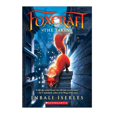 英文原版 Foxcraft #1 The Taken 狐狸诡计1 青少年奇幻小说 英文版 进口英语原版书籍