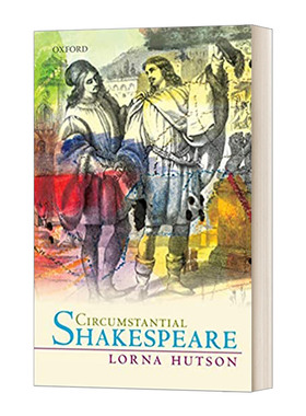 英文原版 Circumstantial Shakespeare 善于运用情节推动剧情的莎士比亚 英文版 进口英语原版书籍