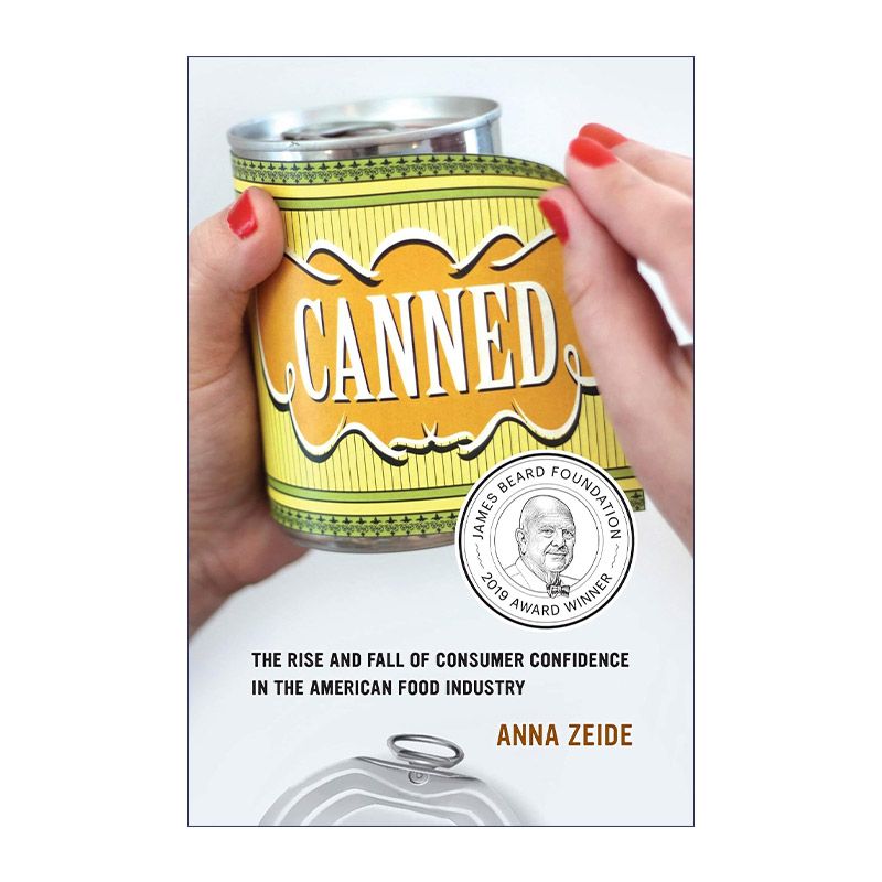 英文原版 Canned 罐头 一部美国公众的食品安全史 Anna Zeide 英文版 进口英语原版书籍