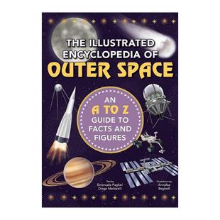 Space 书籍 Illustrated 进口英语原版 英文版 外太空图解百科全书 Outer Encyclopedia The 英文原版