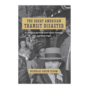 American Transit 美国财政紧缩政策与白人逃离潮 The 城市政策与规划教授 世纪 Great 车轮上 英文原版 Disaster