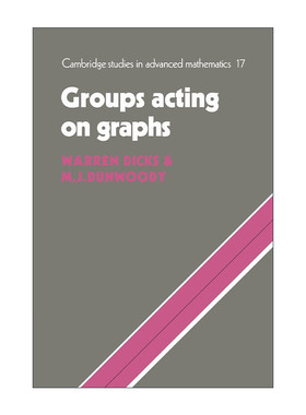 英文原版 Groups Acting on Graphs 群作用在图上的表现 剑桥高等数学研究系列 英文版 进口英语原版书籍