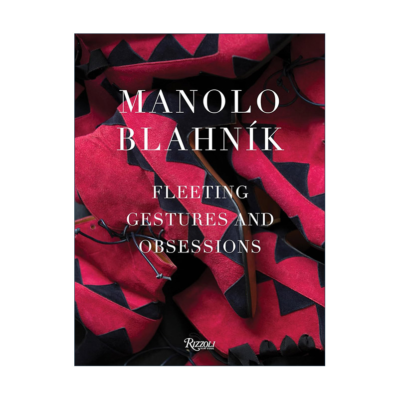 英文原版 Manolo Blahnik 马诺洛鞋履设计作品集 西班牙时装设计大师莫罗·伯拉尼克 精装艺术图册 英文版 进口英语原版书籍