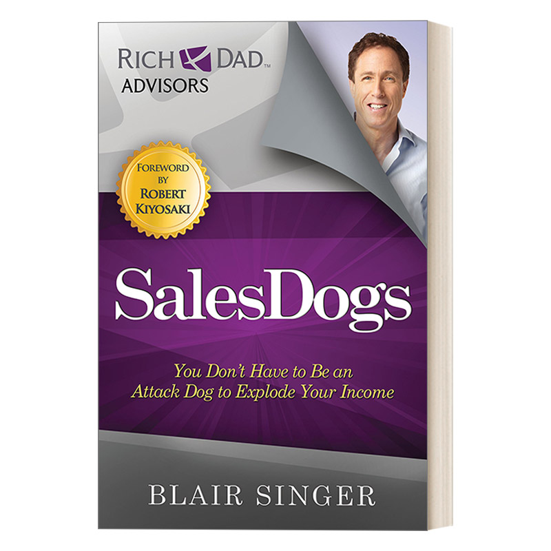 英文原版 Sales Dogs Rich Dad's Advisors 销售狗 销售营销管理 技能提升 富爸爸的忠告系列 Blair Singer 英文版 进口英语书籍