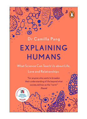 英文原版 Explaining Humans 诠释人性 如何用自然科学理解生命 爱与关系 卡米拉·庞 英文版 进口英语原版书籍