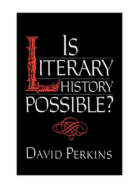 英文原版 Is Literary History Possible 文学史有可能吗 哈佛大学英美文学教授David Perkins 英文版 进口英语原版书籍