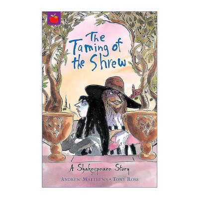 英文原版 A Shakespeare Story The Taming of the Shrew 莎士比亚故事 驯悍记 英文版 进口英语原版书籍