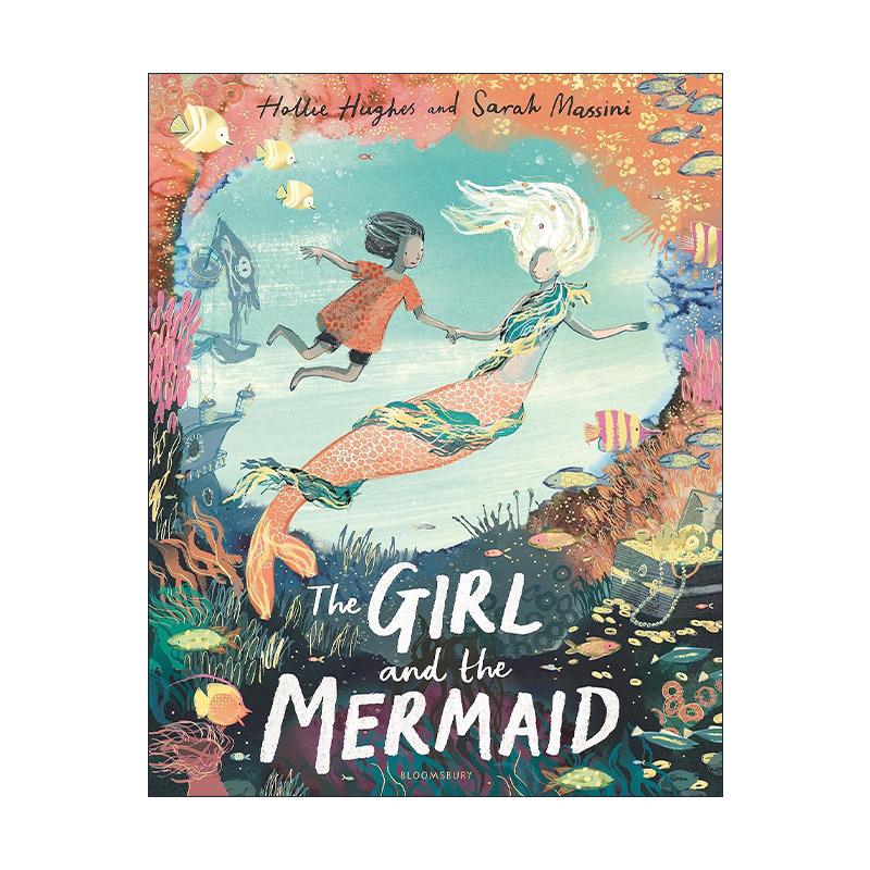 英文原版 The Girl and the Mermaid 女孩和美人鱼 霍莉·休斯和莎拉·马西尼 精装绘本 女孩和恐龙作者 英文版 进口英语原版书籍